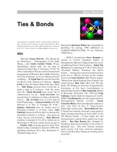 Barry Wellman  Ties & Bonds T ies & Bon ds is a regu lar colu m n w ritten by Barry W ellm an . T he con ten ts of this colu m n are solely determ in ed by Barry W ellm an an d do n ot n ecessarily reflect the opin ion s