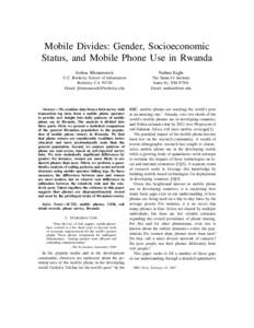 Mobile Divides: Gender, Socioeconomic Status, and Mobile Phone Use in Rwanda Joshua Blumenstock Nathan Eagle