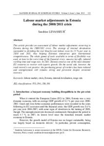 EASTERN JOURNAL OF EUROPEAN STUDIES Volume 3, Issue 1, JuneLabour market adjustments in Estonia during thecrisis