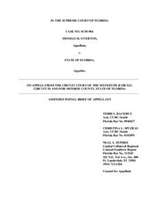 IN THE SUPREME COURT OF FLORIDA  CASE NO. SC05-964 THOMAS M. OVERTON, Appellant, v.