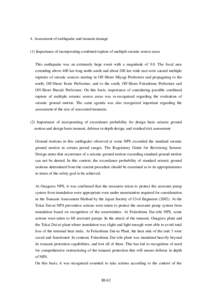 4. Assessment of earthquake and tsunami damage (1) Importance of incorporating combined rupture of multiple seismic source areas This earthquake was an extremely huge event with a magnitude of 9.0. The focal area extendi