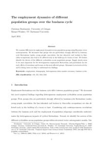 The employment dynamics of different population groups over the business cycle Christian Bredemeier, University of Cologne Roland Winkler, TU Dortmund University April 2015