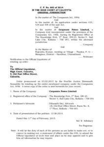 C. P. No. 682 of 2014 IN THE HIGH COURT AT CALCUTTA ORIGINAL JURISDICTION In the matter of: The Companies Act, 1956; And In the matter of: An application under sections 433,