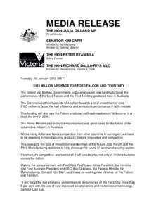 MEDIA RELEASE THE HON JULIA GILLARD MP Prime Minister SENATOR KIM CARR Minister for Manufacturing