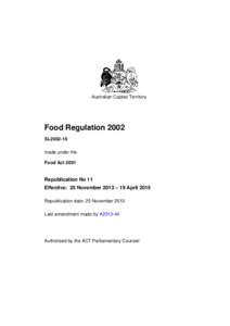 Australian Capital Territory  Food Regulation 2002 SL2002-10 made under the Food Act 2001