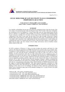 Paper No. TS-7-1  CICLIC BEHAVIOR OF LOW DUCTILITY WALLS CONSIDERING PERPENDICULAR ACTION Carlos ZAVALA1, Patricia GIBU2, Luis LAVADO3, Jenny TAIRA4, Lourdes CARDENAS5, Luis CEFERINO6