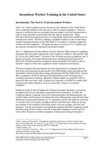 Incumbent Worker Training in the United States Introduction: The Need to Train Incumbent Workers In the 21st Century global economy, businesses and industries in the United States must continually transform and innovate 