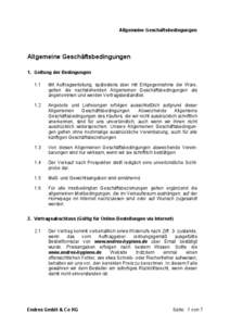 Allgemeine Geschäftsbedingungen  Allgemeine Geschäftsbedingungen 1. Geltung der Bedingungen 1.1