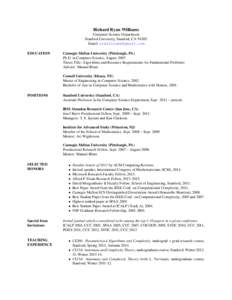 Richard Ryan Williams Computer Science Department Stanford University, Stanford, CAEmail:  EDUCATION