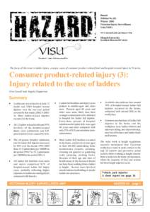 Hazard (Edition No. 63) Winter 2006 Victorian Injury Surveillance Unit (VISU) www.monash.edu.au/muarc/visu