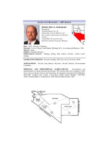 LEGISLATIVE BIOGRAPHY — 2007 SESSION  EDWIN (ED) A. GOEDHART Republican Assembly District No. 36 (Esmeralda, Lincoln, Mineral, and