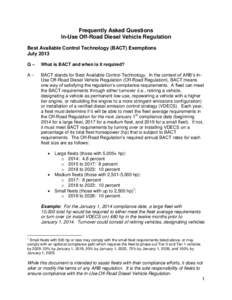 Frequently Asked Questions In-Use Off-Road Diesel Vehicle Regulation Best Available Control Technology (BACT) Exemptions July 2013 Q–