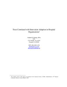 Trust Correlated with Innovation Adoption in Hospital Organizations1 Stephen R. Herting, DPA SYS 1721 Pacific Ave, #210 Oxnard, CA 93030