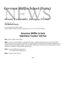 NEWS  Governor Mifflin School District 10 South Waverly Street, Shillington, PASeptember 30, 2015 FOR IMMEDIATE RELEASE
