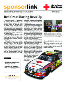 sponsorlink SOUTHEAST DIVISION SPONSOR NEWSLETTER SPRING[removed]Red Cross Racing Revs Up