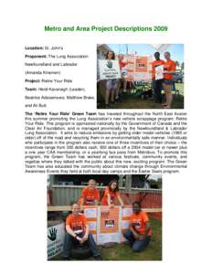 Metro and Area Project Descriptions 2009 Location: St. John’s Proponent: The Lung Association Newfoundland and Labrador (Amanda Kinsmen) Project: Retire Your Ride