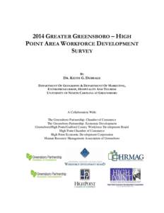 2014 GREATER GREENSBORO – HIGH POINT AREA WORKFORCE DEVELOPMENT SURVEY BY