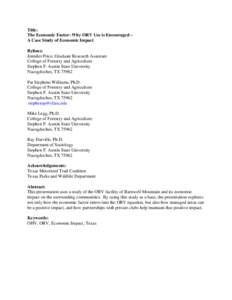 Title: The Economic Factor: Why ORV Use is Encouraged – A Case Study of Economic Impact Bylines: Jennifer Price, Graduate Research Assistant College of Forestry and Agriculture