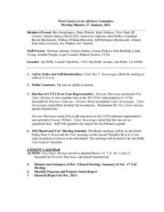 West Contra Costa Advisory Committee  Meeting Minutes, 27, January, 2012  Members Present: Roy Swearingen, Chair (Pinole); Janet Abelson, Vice­Chair (El  Cerrito); Aleida Chavez (WestCAT); Genov