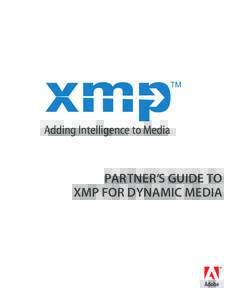 Partners Guide to XMP for Dynamic Media