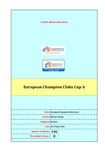 Turkish Athletic Federastion  European Champion Clubs Cup A Event European Champion Clubs Cup A Country Mersin-Turkey