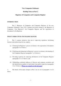 New Companies Ordinance Briefing Notes on Part 2 Registrar of Companies and Companies Register INTRODUCTION Part 2 (Registrar of Companies and Companies Register) of the new