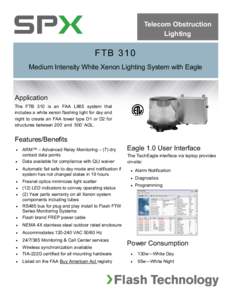 Telecom Obstruction Lighting FTB 310 Medium Intensity White Xenon Lighting System with Eagle