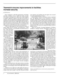 Teamwork ensures improvements to facilities increase security by Debi Brockman Many employees in UH Hilo departments of facilities planning, auxilliary services, health and safety, security,