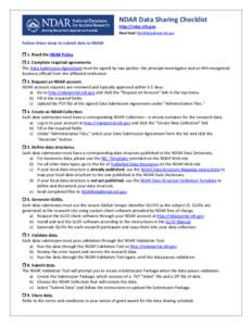 NDAR Data Sharing Checklist http://ndar.nih.gov Need help? [removed] Follow these steps to submit data to NDAR:  1. Read the NDAR Policy.