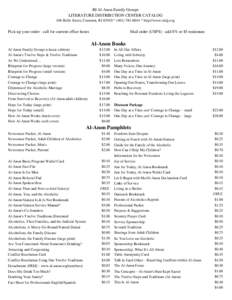 RI Al-Anon Family Groups LITERATURE DISTRIBUTION CENTER CATALOG 106 Rolfe Street, Cranston, RI 02910 * ( * http://www.riafg.org Pick-up your order - call for current office hours