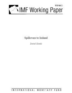 Spillovers to Ireland; Daniel Kanda; IMF Working Paper 08/2; January 1, 2008