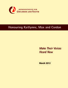 Honouring Kaitlynne, Max and Cordon n o i t u