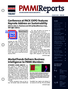 PMMIReports PACKAGING MACHINERY MANUFACTURERS INSTITUTE VOLUME 18, NO.4 — APRIL[removed]Conference at PACK EXPO Features