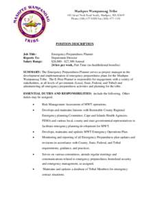 Mashpee Wampanoag Tribe 483 Great Neck Road South, Mashpee, MA[removed]Phone[removed]Fax[removed]POSITION DESCRIPTION Job Title: