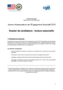 Nord-Pas-de-Calais Département du Nord (Maubeuge) Jeunes Ambassadeurs de l’Engagement Associatif[removed]Dossier de candidature - Acteurs associatifs