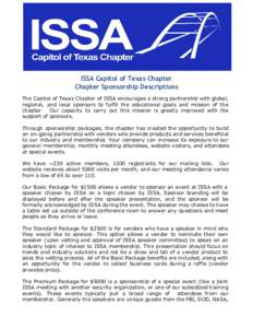 ISSA Capitol of Texas Chapter Chapter Sponsorship Descriptions The Capitol of Texas Chapter of ISSA encourages a strong partnership with global, regional, and local sponsors to fulfill the educational goals and mission o