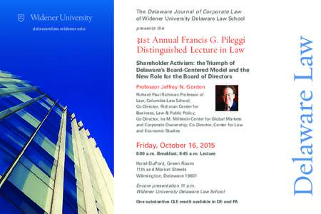 The Delaware Journal of Corporate Law of Widener University Delaware Law School delawarelaw.widener.edu presents the