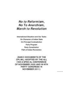 Social theories / Left-wing politics / International Conference of Marxist–Leninist Parties and Organizations / Communist Party of India / Marxism / Comintern / Maoism / Anarchism / Communist party / Politics of India / Politics / Communism