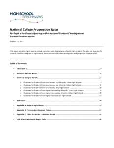    	
   National	
  College	
  Progression	
  Rates	
   For	
  high	
  schools	
  participating	
  in	
  the	
  National	
  Student	
  Clearinghouse	
  	
  