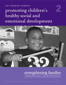 2  KEY PROGRAM ELEMENTS: promoting children’s healthy social and