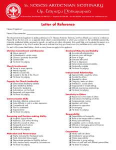 St. NERSESS ArÂenian SeÂinary  Sb7 N;rshs En/a3aran 150 Stratton Road, New Rochelle, NYU.S.A. • Telephone: (Fax: (www.stnersess.edu   Letter of Reference