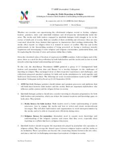 7th ASEF Journalists’ Colloquium Keeping the Faith: Reporting on Religion A dialogue between faith leaders and leading media practitioners In conjunction with the 5th ASEM Interfaith DialogueSeptember 2009 | Seo