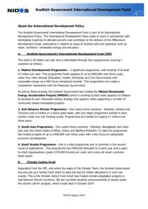 Scottish Government International Development Fund  About the International Development Policy The Scottish Government International Development Fund is part of its International Development Policy. The International Dev