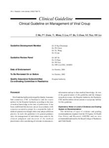 HK J Paediatr (new series) 2002;7:[removed]Clinical Guideline Clinical Guideline on Management of Viral Croup  D NG, PY CHOW, YL WONG, D LAU, KT SO, G CHAN, NS TSOI, HW LIU