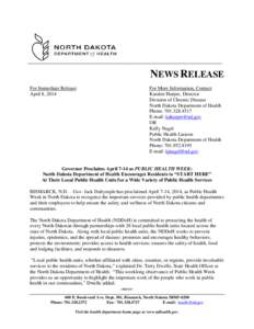 NEWS RELEASE For Immediate Release: April 8, 2014 For More Information, Contact: Karalee Harper, Director