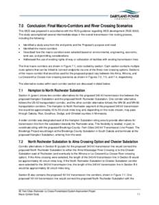 7.0 Conclusion: Final Macro-Corridors and River Crossing Scenarios This MCS was prepared in accordance with the RUS guidance regarding MCS development (RUS[removed]The study accomplished several intermediate steps in the 