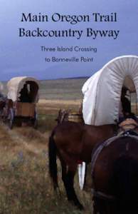 Main Oregon Trail Backcountry Byway Three Island Crossing to Bonneville Point  Location Map