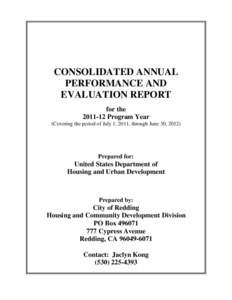 CONSOLIDATED ANNUAL PERFORMANCE AND EVALUATION REPORT for the[removed]Program Year (Covering the period of July 1, 2011, through June 30, 2012)