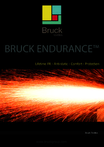 BRUCK ENDURANCE™ Lifetime FR - Anti-static - Comfort - Protection Bruck Textiles  www.bruckgroup.com