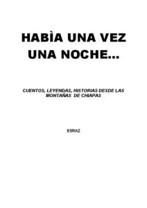 HABÌA UNA VEZ UNA NOCHE... CUENTOS, LEYENDAS, HISTORIAS DESDE LAS